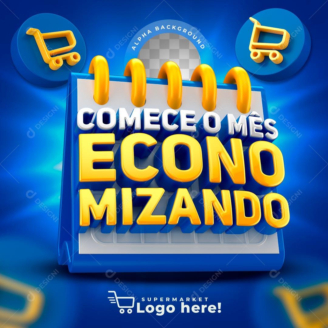 Selo 3D  Comece o Mês Economizando Promoção PSD