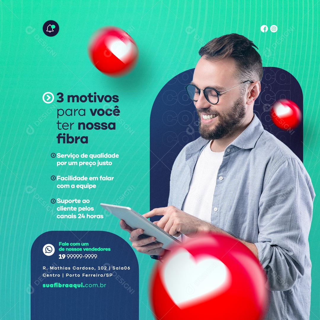 Social Media Provedor de Internet 3 Motivos pra você ter nossa Fibra Provedor de Internet PSD Editável