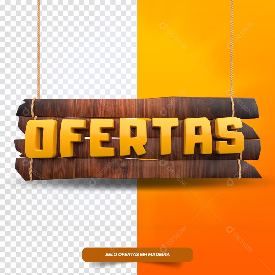 Selo 3D De Madeira Ofertas Promoções PSD