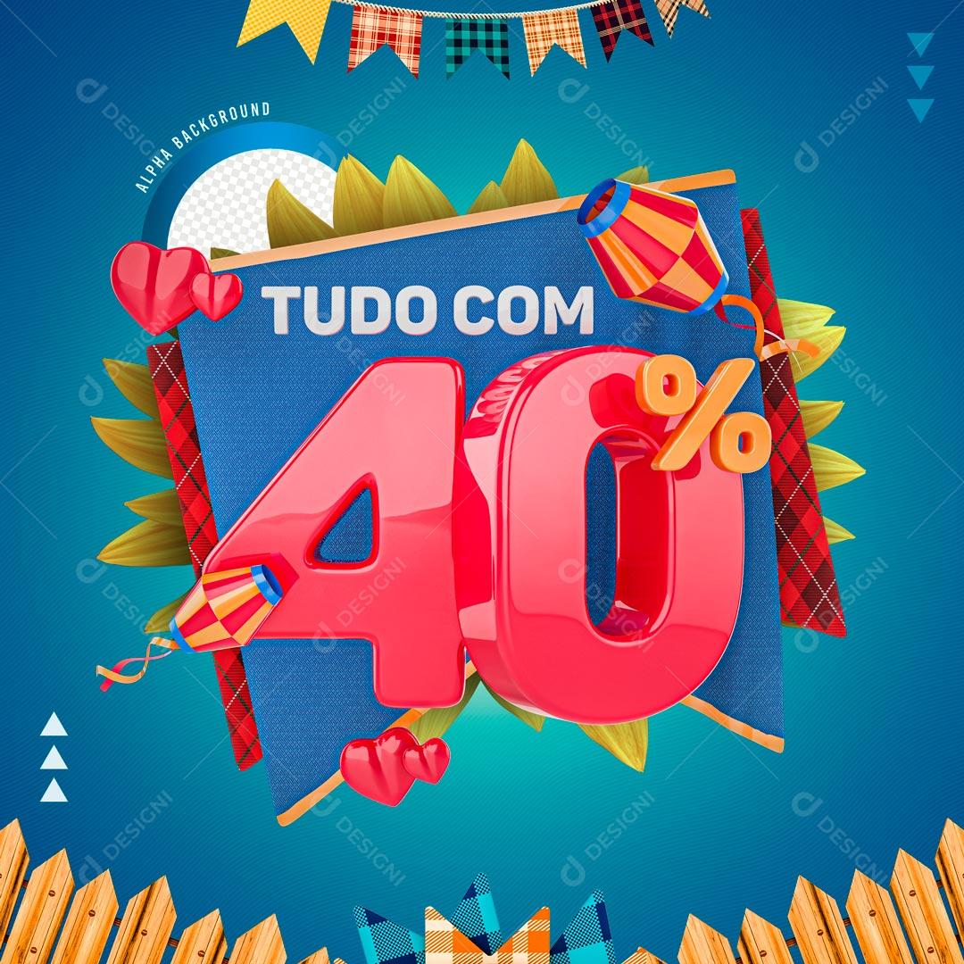 Selo 3D 40% De Descontos Promoção São João PSD