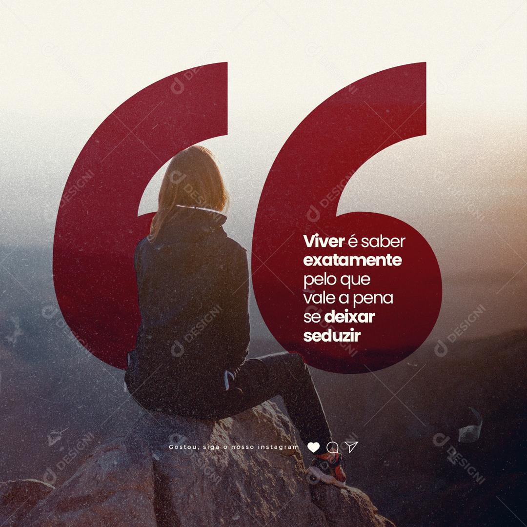 Social Media Viver é saber exatamente pelo que vale a pena Frase Motivacional PSD Editável
