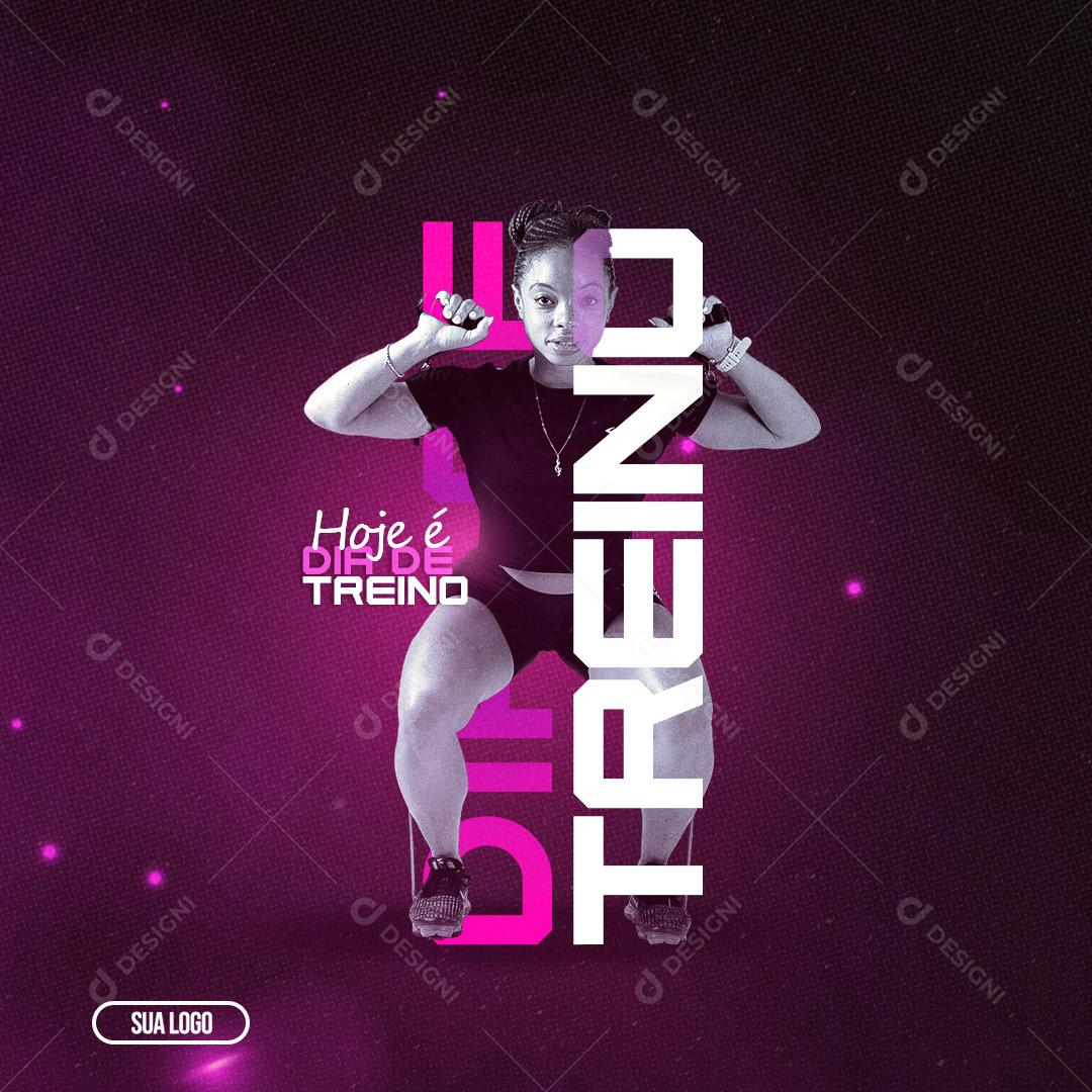 Post Academia Hoje é Dia de Treino Social Media PSD Editável