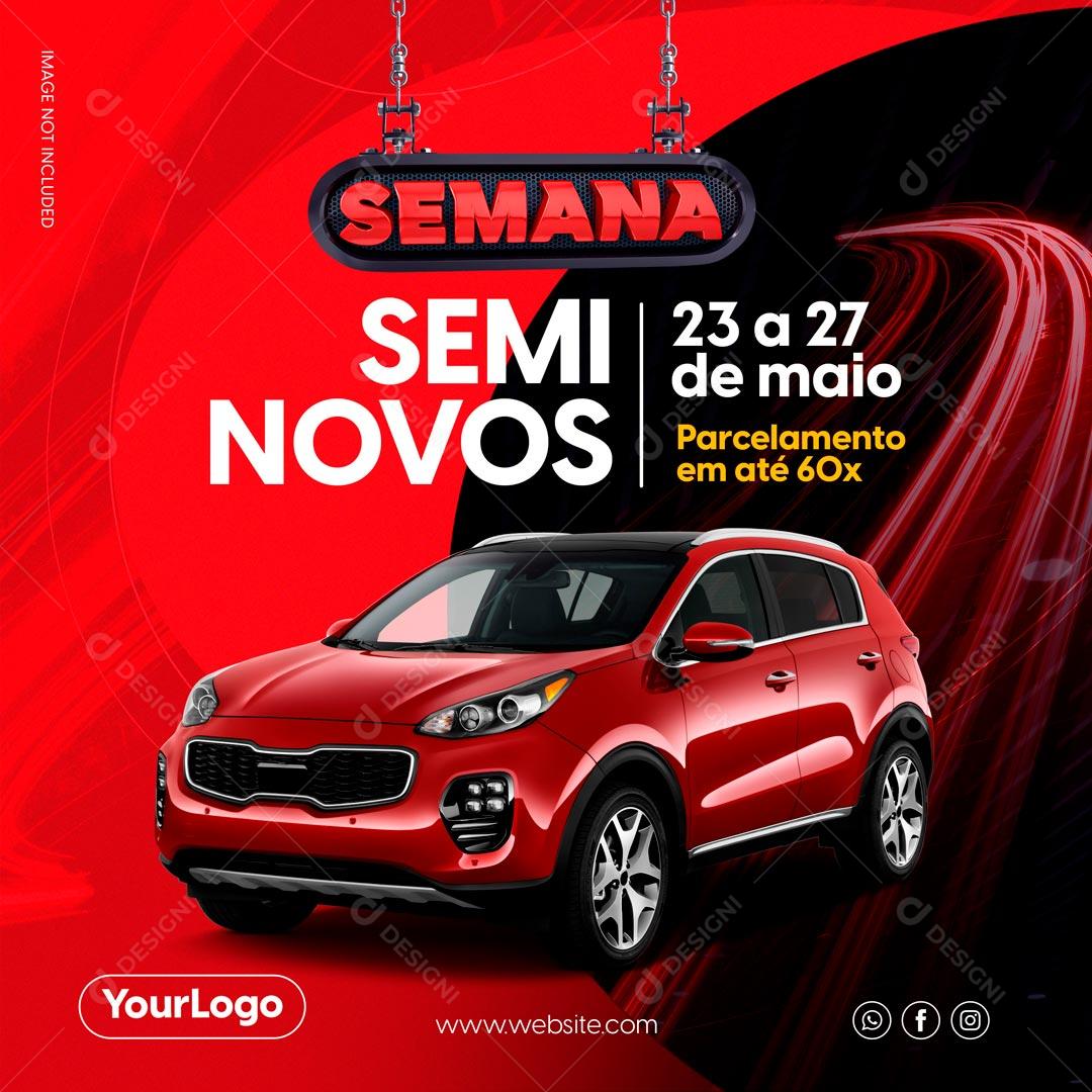 Semana Promoção Carros Semi Novos Social Media PSD Editável