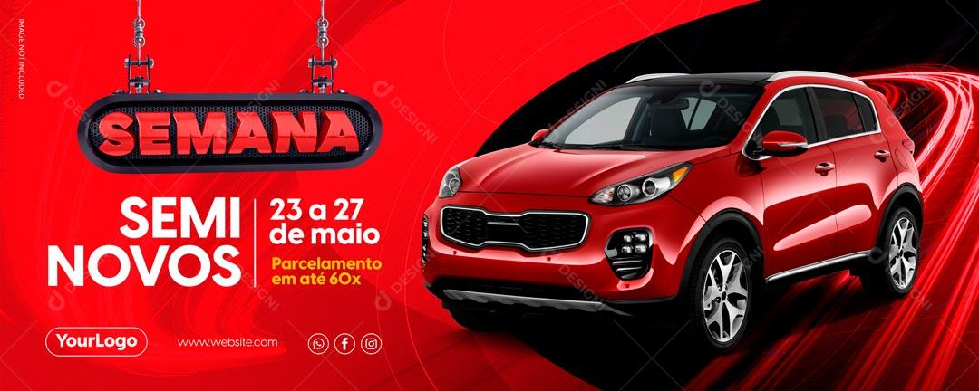 Banner Semana Promoção Carros Semi Novos Social Media PSD Editável