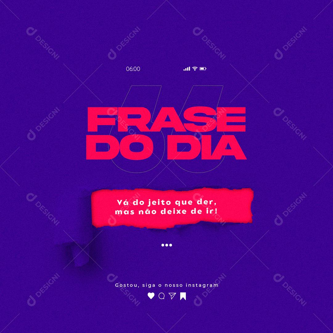 Social Media Vá do jeito que der Mas não deixe ir Frase Motivacional PSD Editável