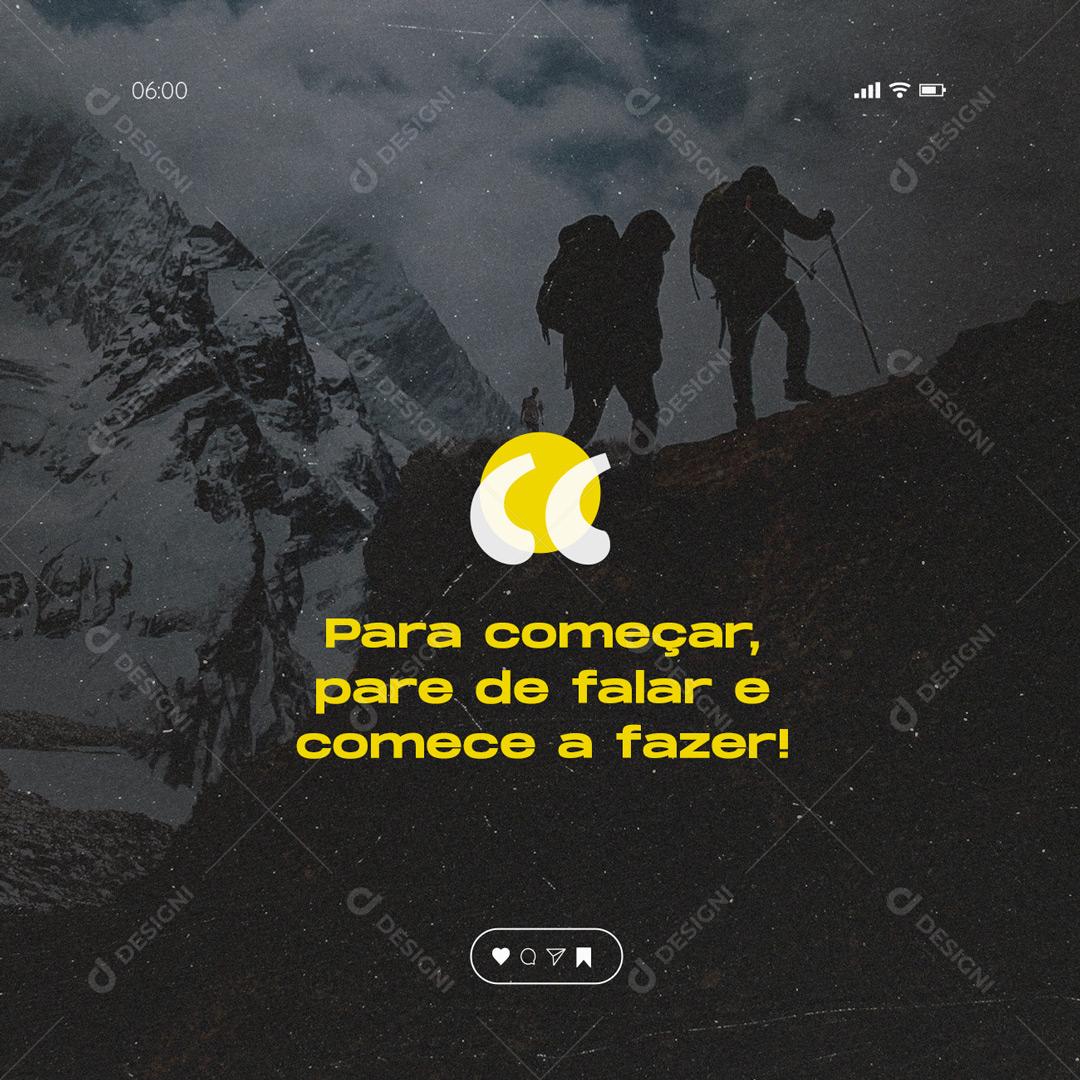 Social Media Para começar para de Falar e comece a Fazer Frase Motivacional PSD Editável