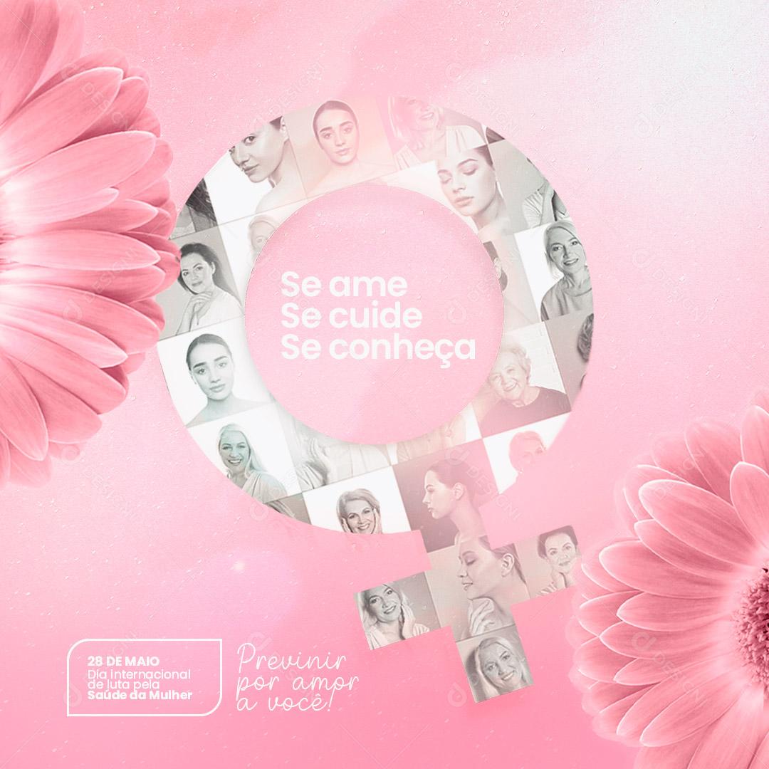 Post Dia Internacional de Luta pela Saúde da Mulher 28 de Maio Social Media PSD Editável