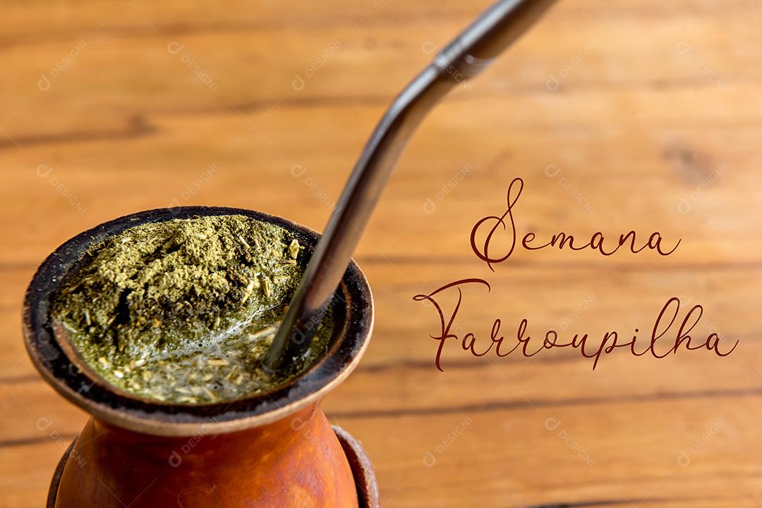 Semana tradicional no sul do Brasil. Semana Farroupilha dos Gaúchos. Erva Mate Tradicional Sul-Americana (chimarrão no Brasil)