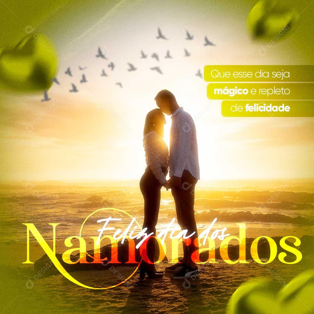 Social Media Feliz Dia Dos Namorados 12 de Junho Que Esse Dia Seja Mágico PSD Editável