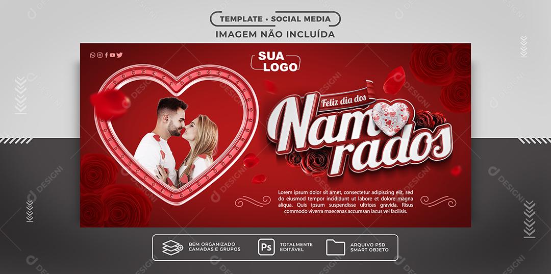 Social Media Banner Feliz dia dos Namorados PSD Editável