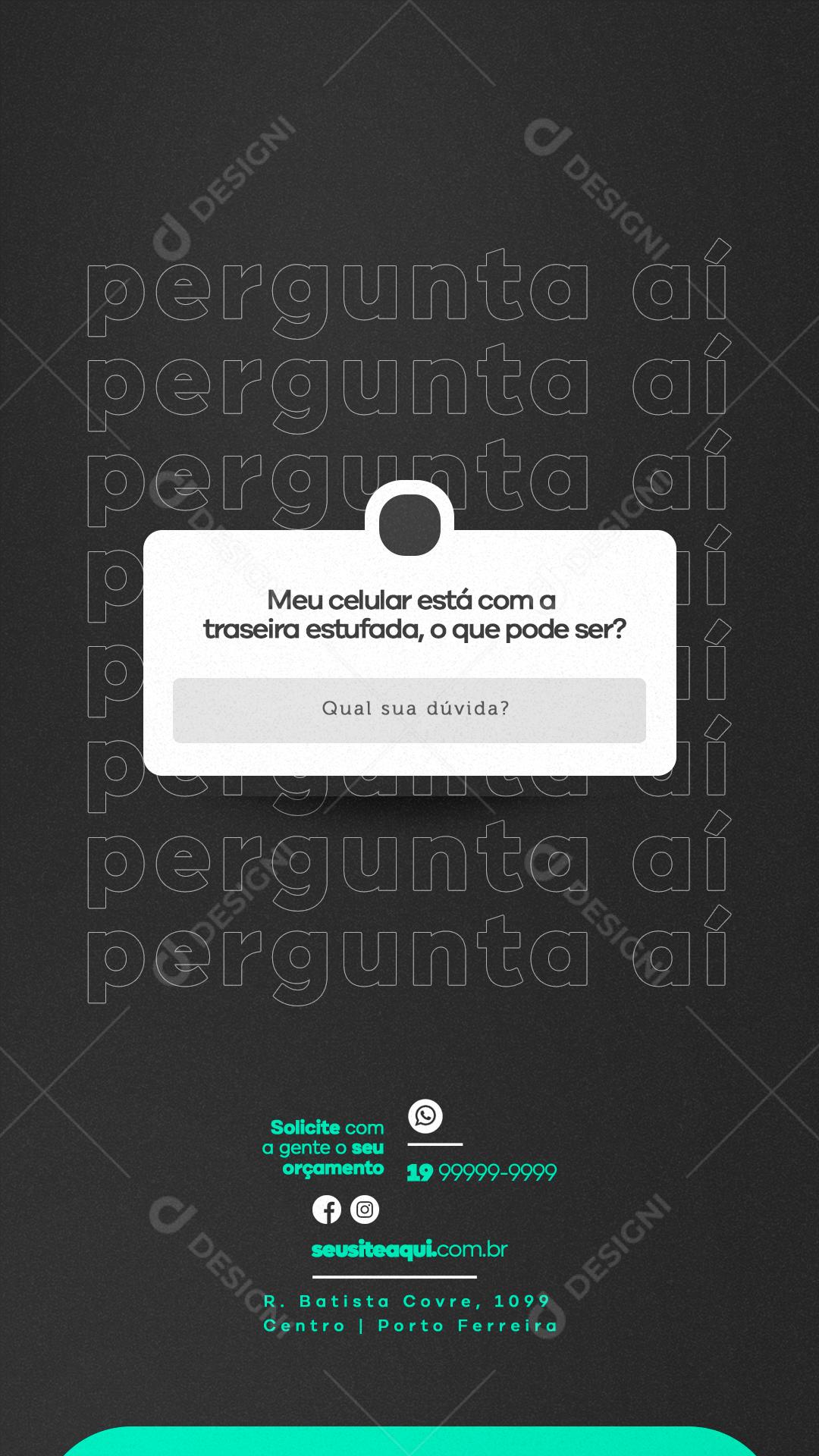 Story Meu celular está com a traseira estufada Assistência Técnica Social Media PSD Editável