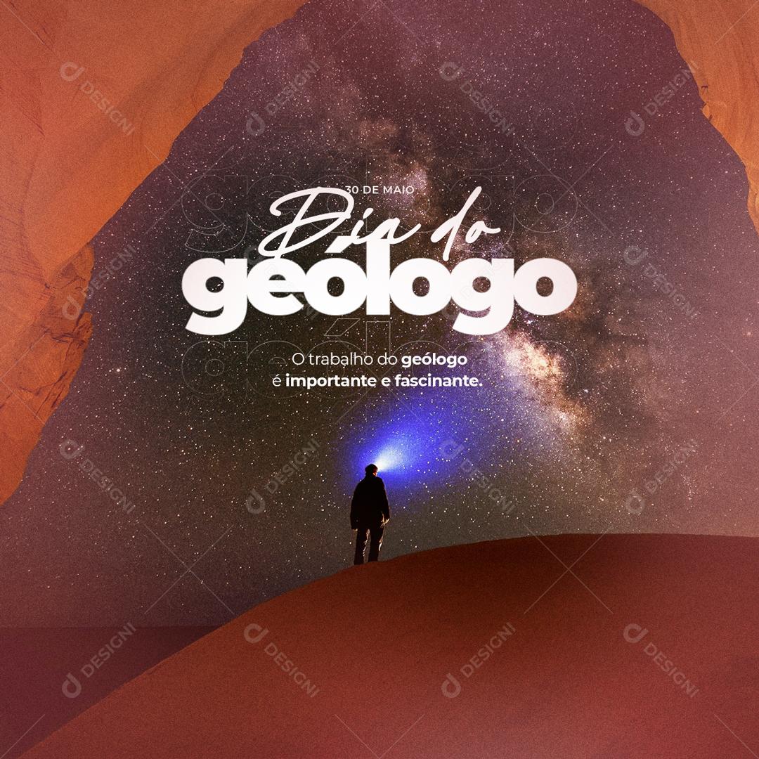 Social Media O Trabalho do Geólogo é importante e Fascinante Dia do Geólogo PSD Editável