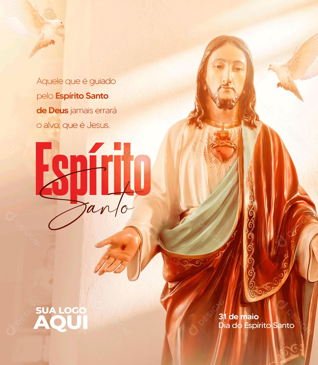 Aquele Que é Guiado  Pelo Espírito Santo de Deus Jamais Errará Dia Do Espirito Santo Social Media PSD Editável