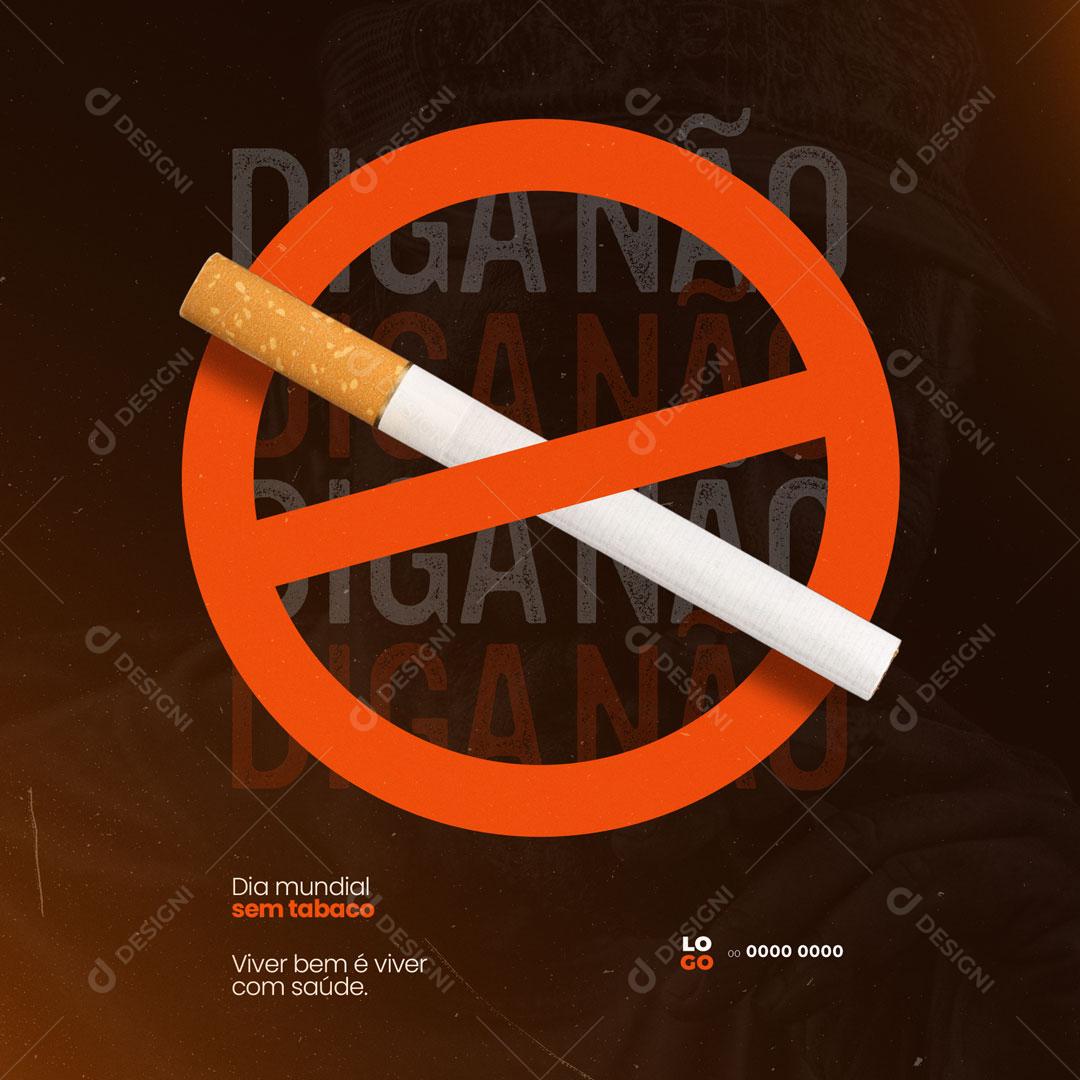 Post Dia Mundial Sem Tabaco 31 de Maio Diga Não Ao Cigarro Social Media PSD Editável