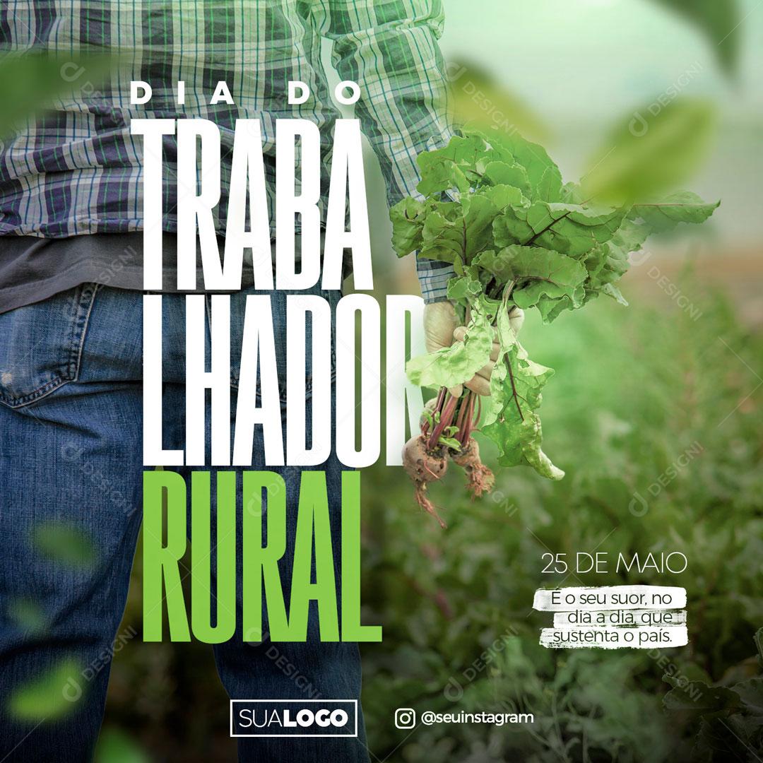 Dia Do Trabalhador Rural 25 De Maio Data Comemorativa Social Media PSD Editável