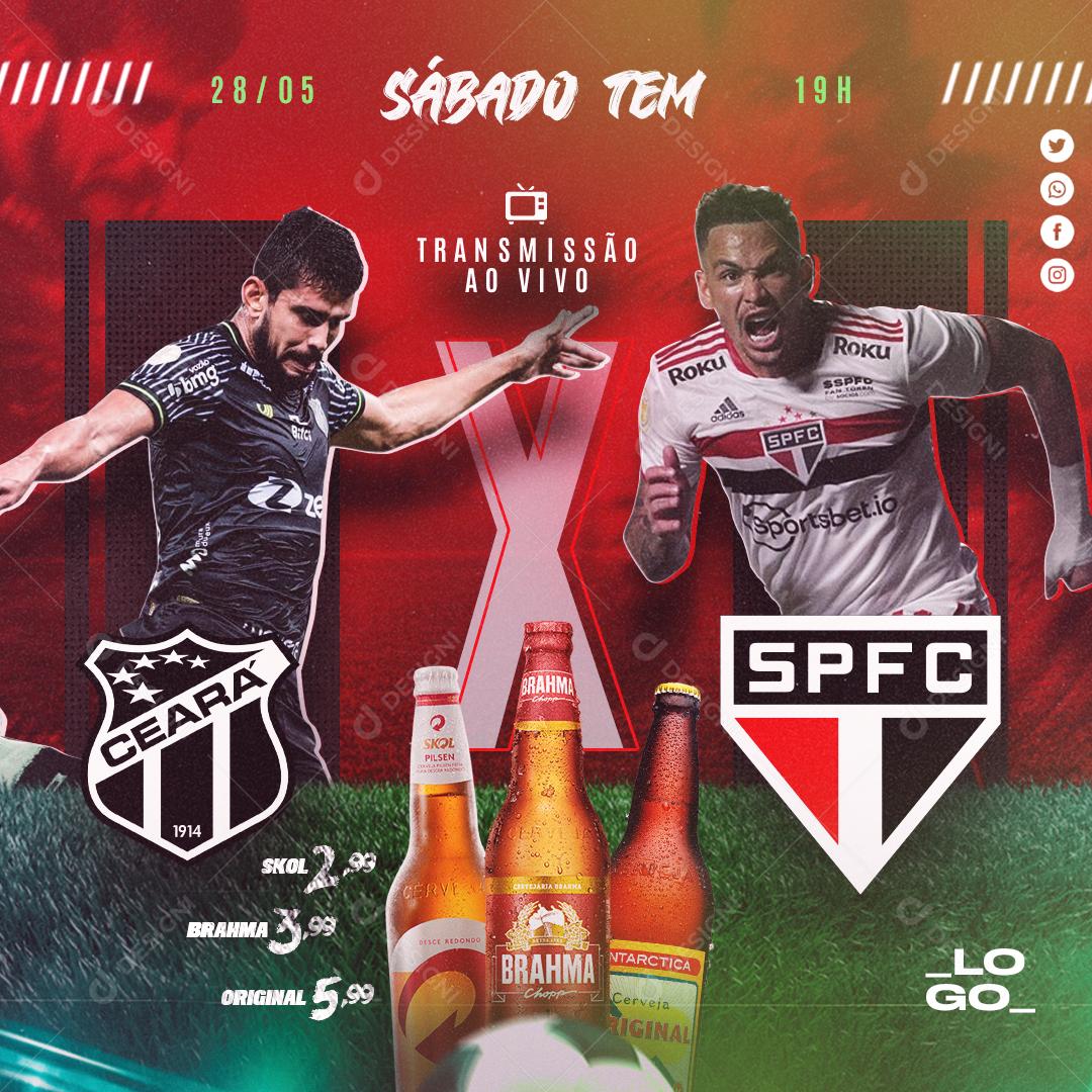 Social Media Sábado tem Transmissão ao Vivo Ceará e São Paulo PSD Editável