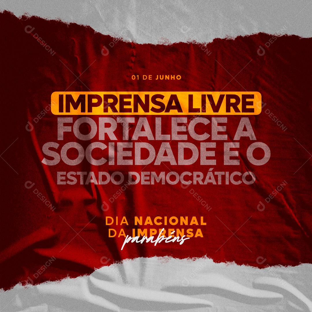 Dia Da Imprensa 1 de Junho Imprensa Livre Fortalece a Sociedade Social Media PSD Editável