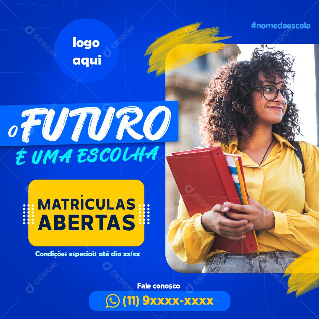 Social Media Escolas e Faculdades Matriculas Abertas PSD Editável