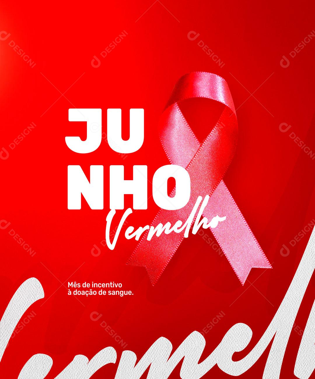 Junho Vermelho Mês De Incentivo A Doação De Sangue Social Media PSD Editável