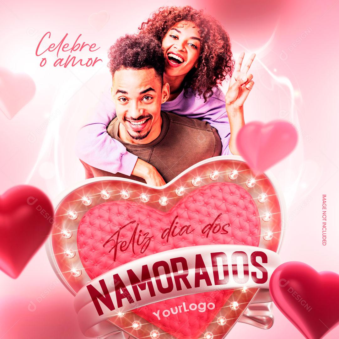 Feliz Dia Dos Namorados Celebre O Amor Social Media PSD Editável