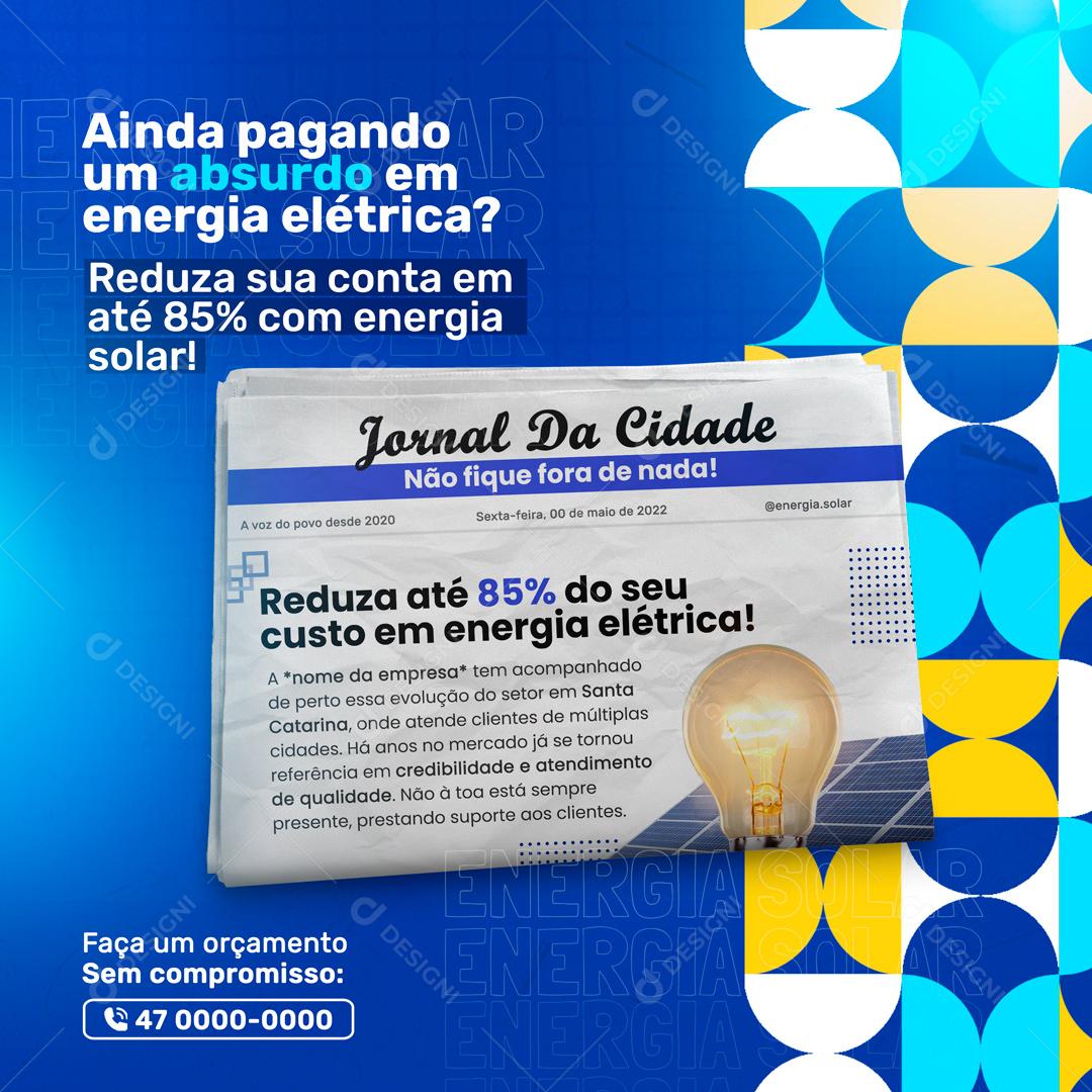 Pagando Um Absurdo Em Energia Elétrica  Conheça Nossos Serviços Social Media PSD Editável