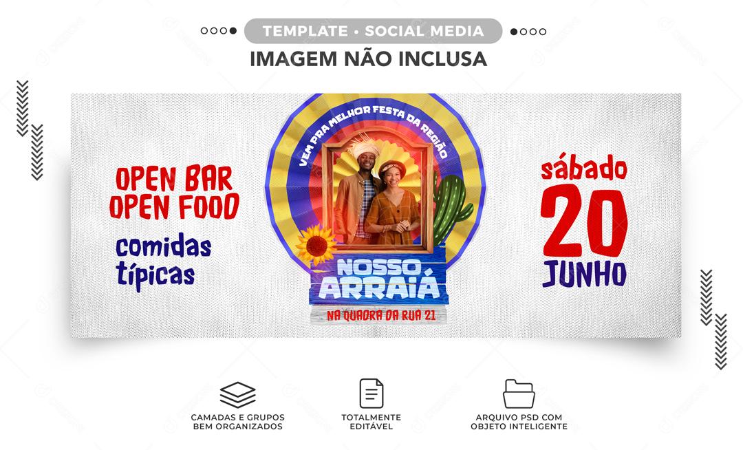 Banner Open Bar Open Food Comidas Típicas Nosso Arraiá  Social Media PSD Editável