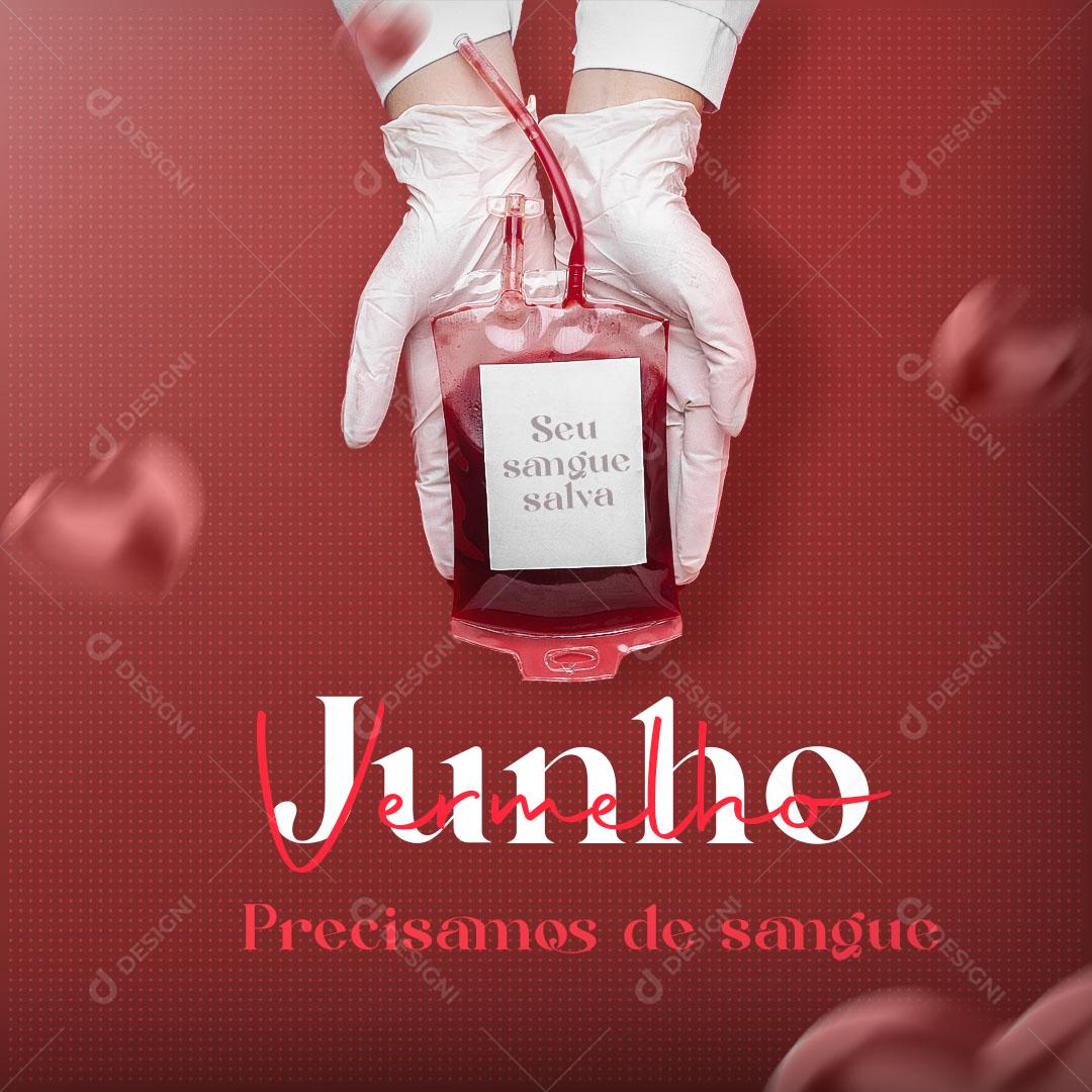 Junho Vermelho Precisamos de Sangue Social Media PSD Editável