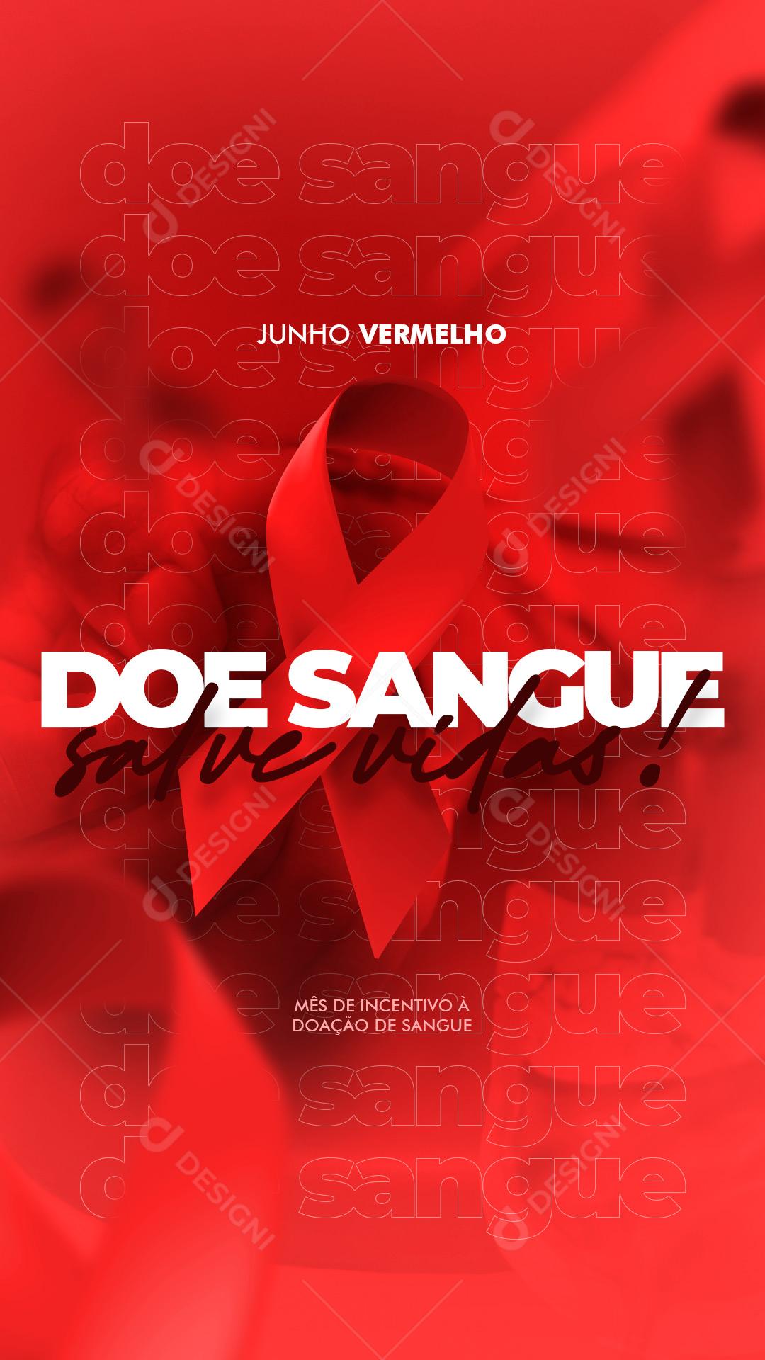 Story Junho Vermelho Doe Sangue Salve Vidas Social Media PSD Editável