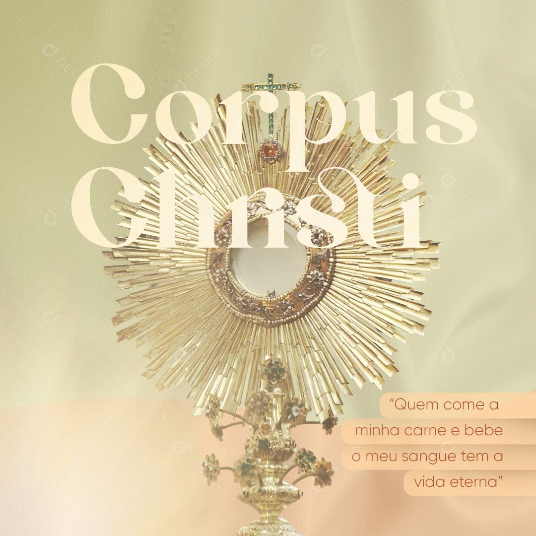 Corpus Christi 16 de Junho Eucaristia Social Media PSD Editável