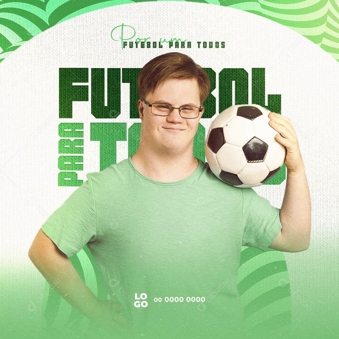 Post Futebol Para Todos Escolinha de Futebol Social Media PSD Editável