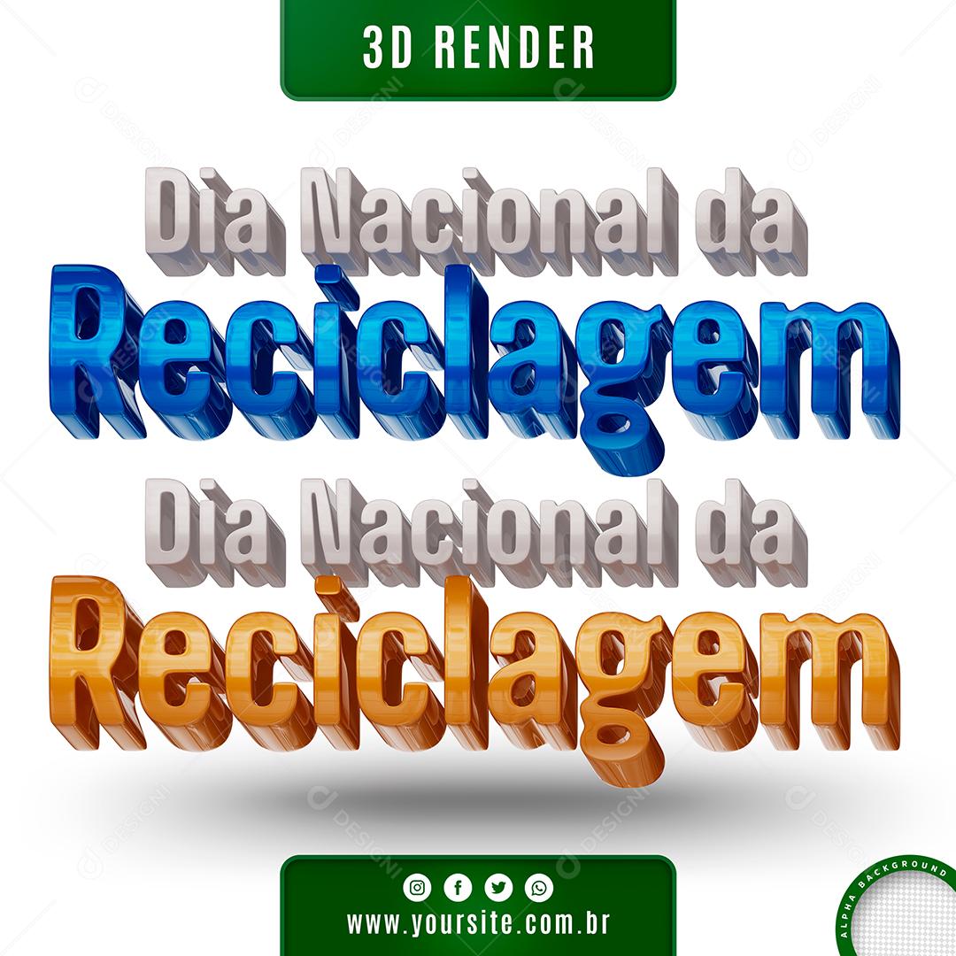 Texto 3D Dia Nacional da Reciclagem para Composição PSD