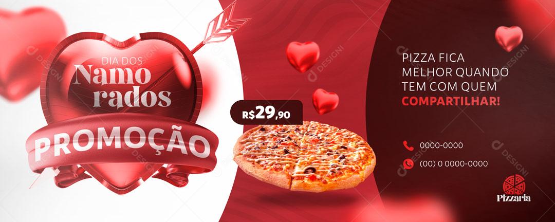 Promoção Pizzaria Dia Dos Namorados Data Comemorativa Social Media PSD Editável