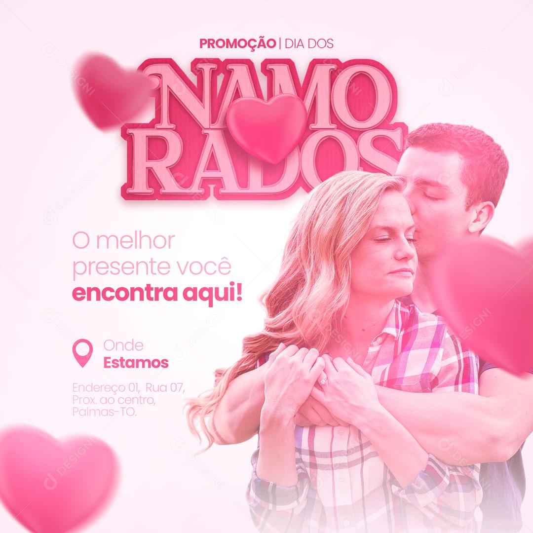 Social MediaPromoção Dia Dos Namorados O Melhor Presente Você Encontra Aqui PSD Editável