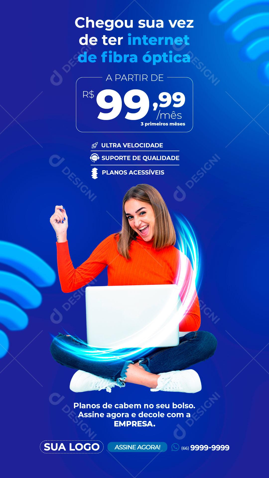 Chegou A Sua Vez De Ter Internet Fibra Óptica Social Media PSD Editável