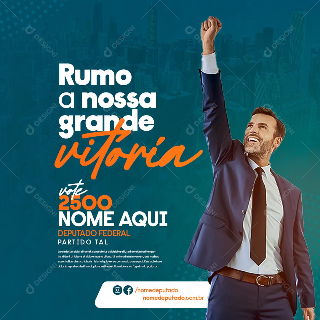 Social Media Rumo a nossa grande Vitória Politica PSD Editável