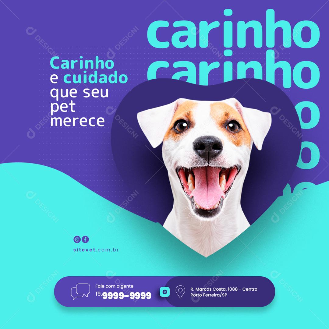 Social Media Clínica Veterinária Carinho e Cuidado Que Seu Pet PSD Editável