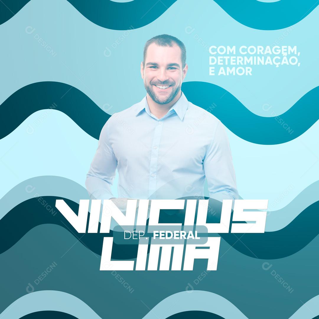 Post Política Deputado Federal Com Coragem e Determinação Social Media PSD Editável