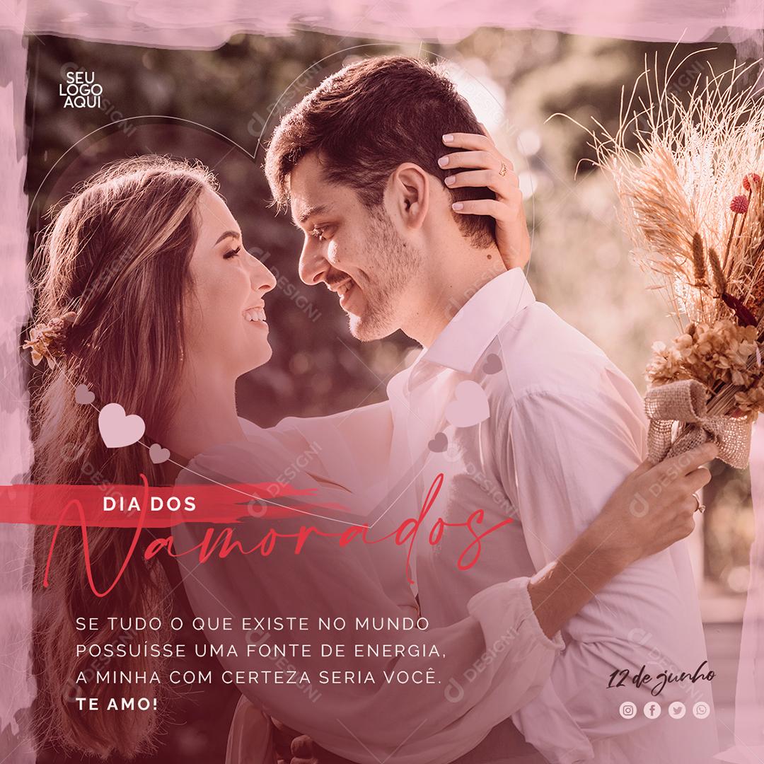 Social Media Se tudo que existe possuísse uma Fonte de Energia Dia Dos Namorados PSD Editável
