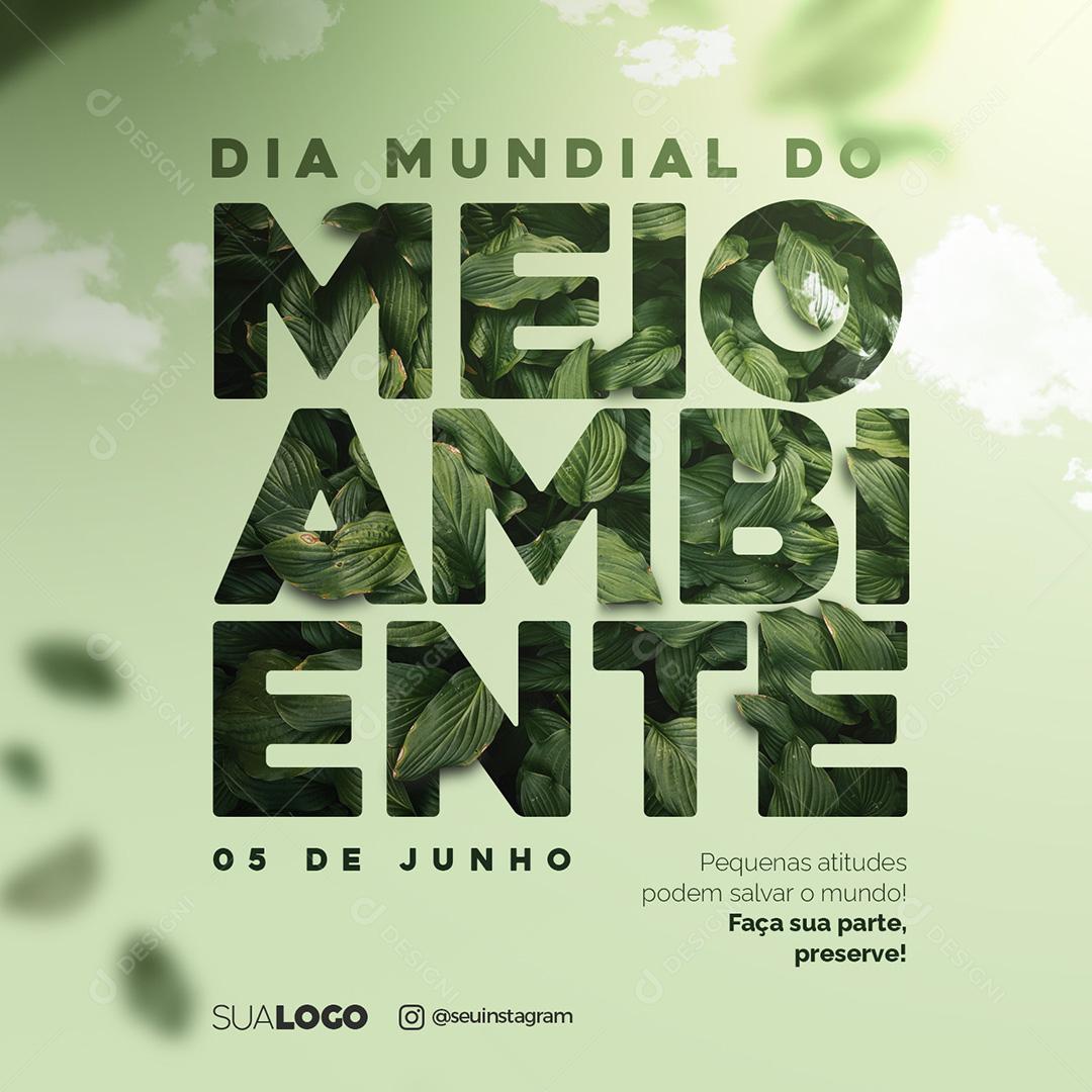 Social Media Pequenas atitudes podem salvar o mundo Dia do Meio Ambiente PSD Editável