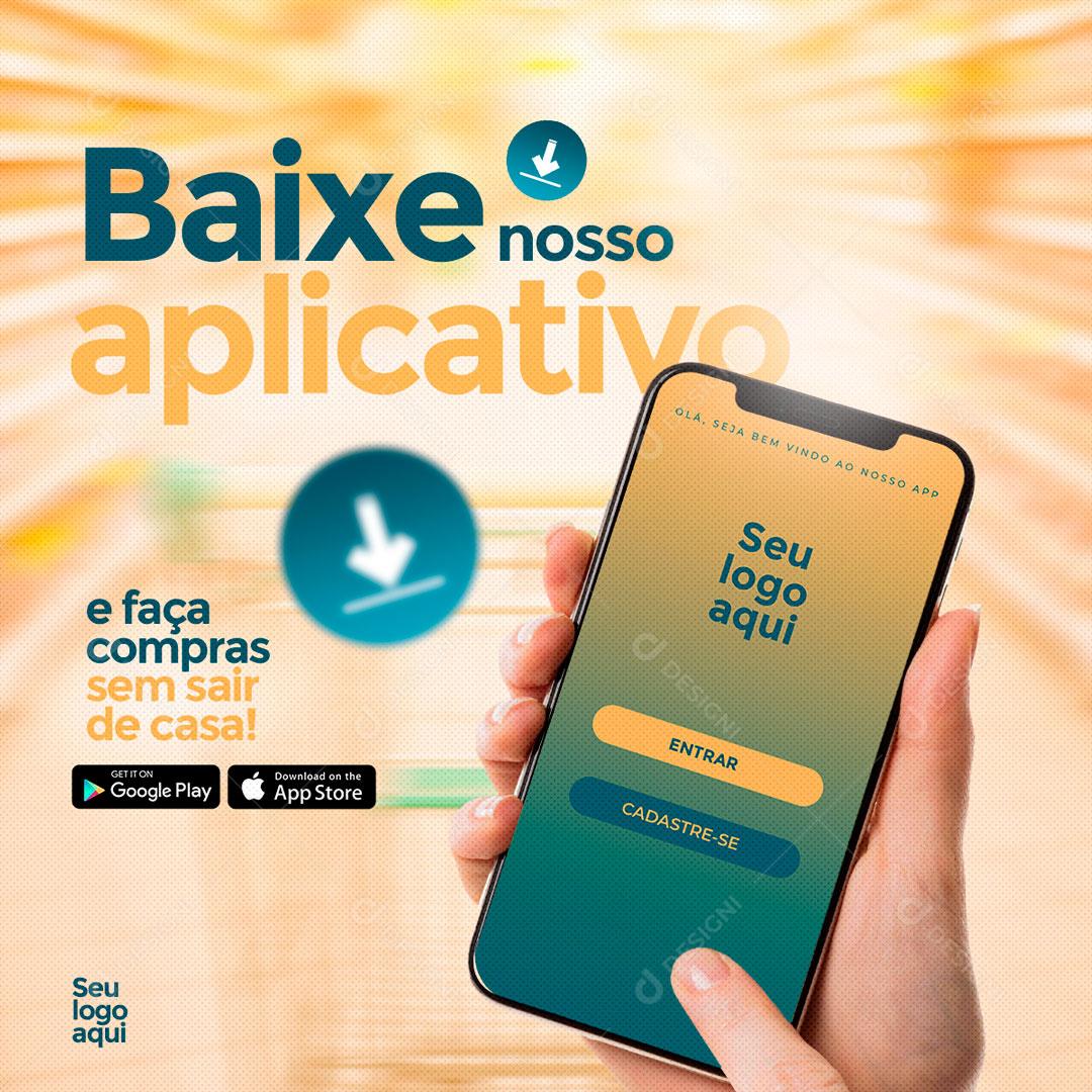 Baixe O Nosso App Faça Compras Sem Sair De Casa Social Media PSD Editável