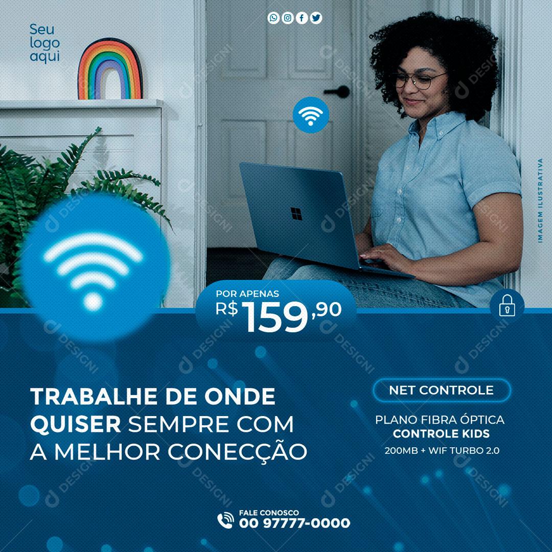 Trabalhe Da Onde Quiser Sempre Com A Melhor Conexão Social Media PSD Editável