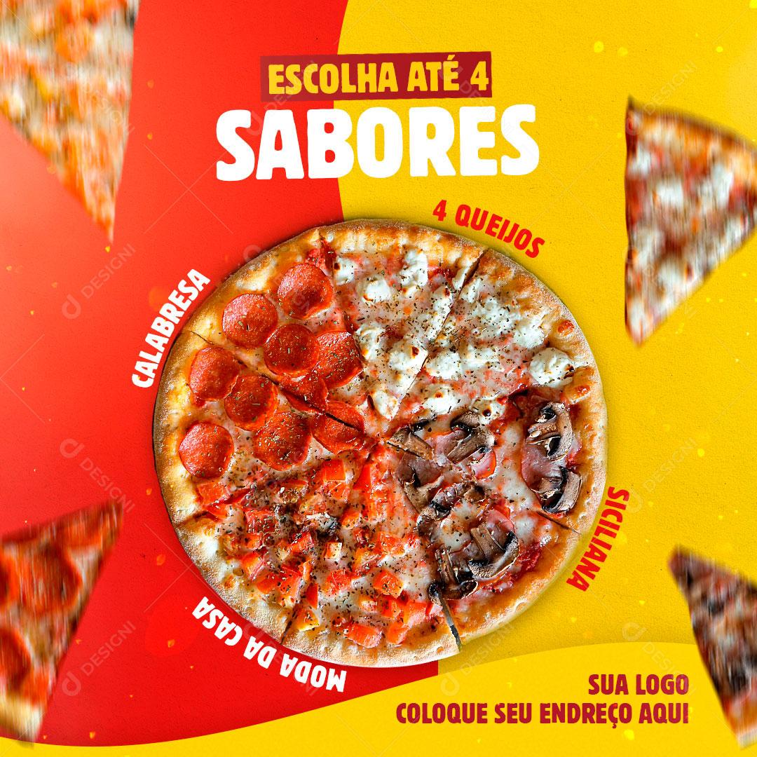 Escolha Até 4 Sabores Pizza Social Media PSD Editável