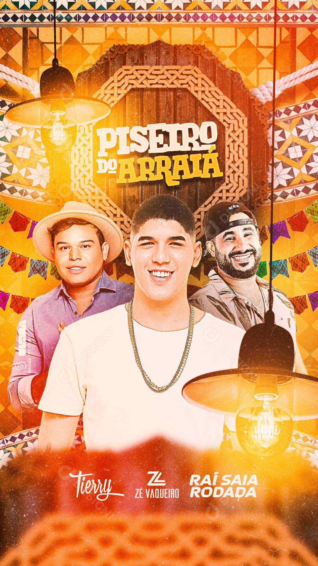 Story Piseiro do Arraiá Tierry Zé Vaqueiro e Raí Saia Rodada Flyers Social Media PSD Editável