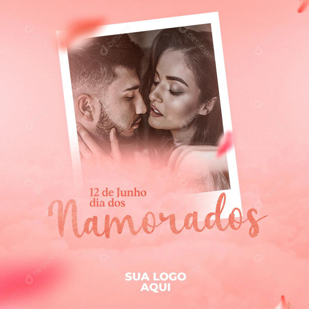 Feliz Dia Dos Namorados 12 De Junho Data Comemorativa Social Media PSD Editável