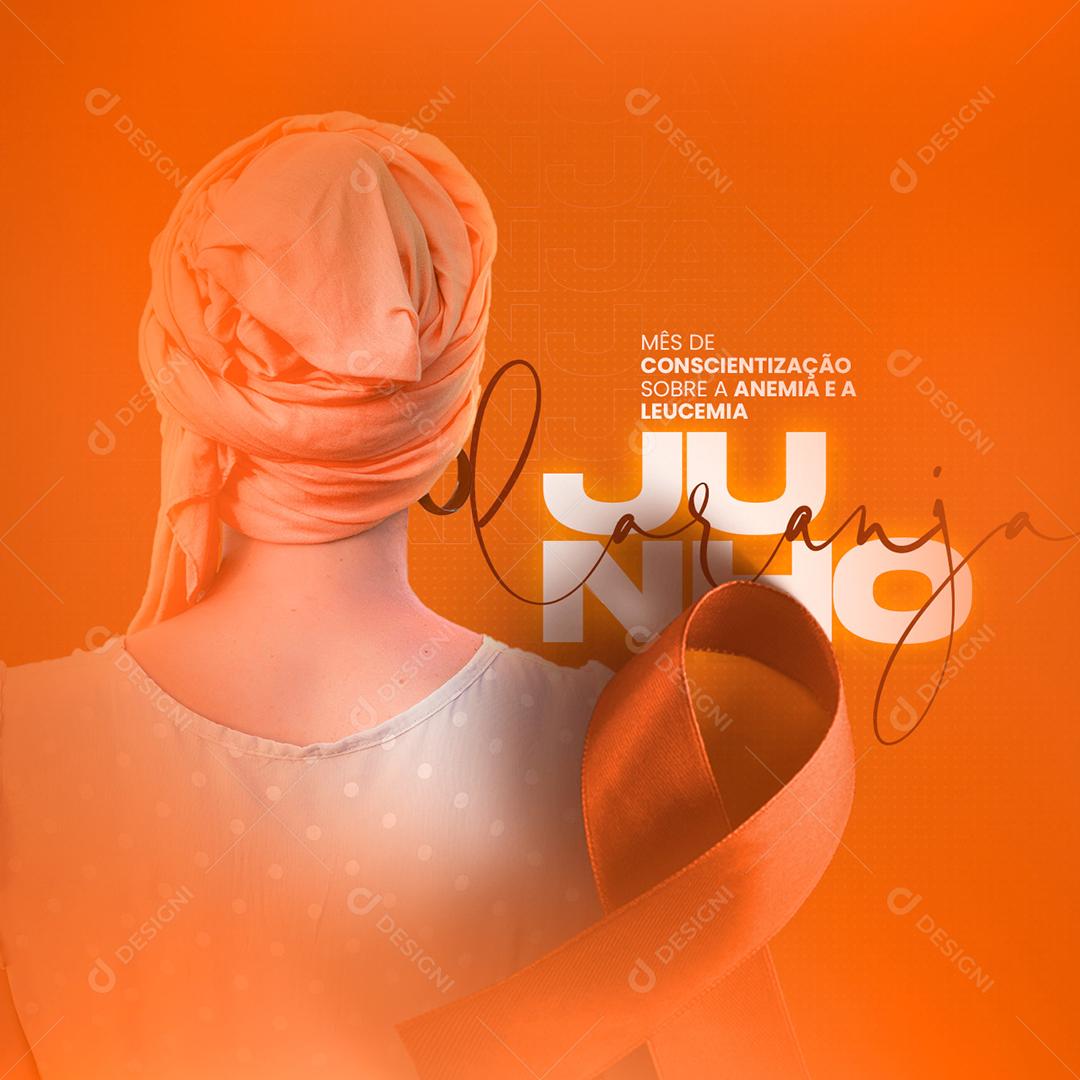 Social Media Junho Laranja Mês de Conscientização sobre a Anemia e a Leucemia PSD Editável