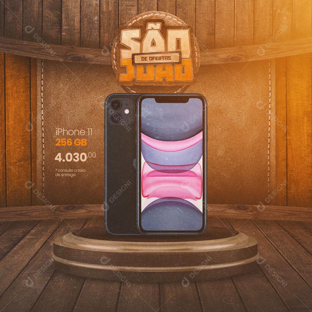 Social Media São João de Ofertas Iphone 11 na Promoção PSD Editável