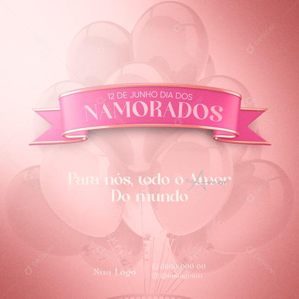 Dia Dos Namorados Para Nós Todo Amor do Mundo Social Media PSD Editável