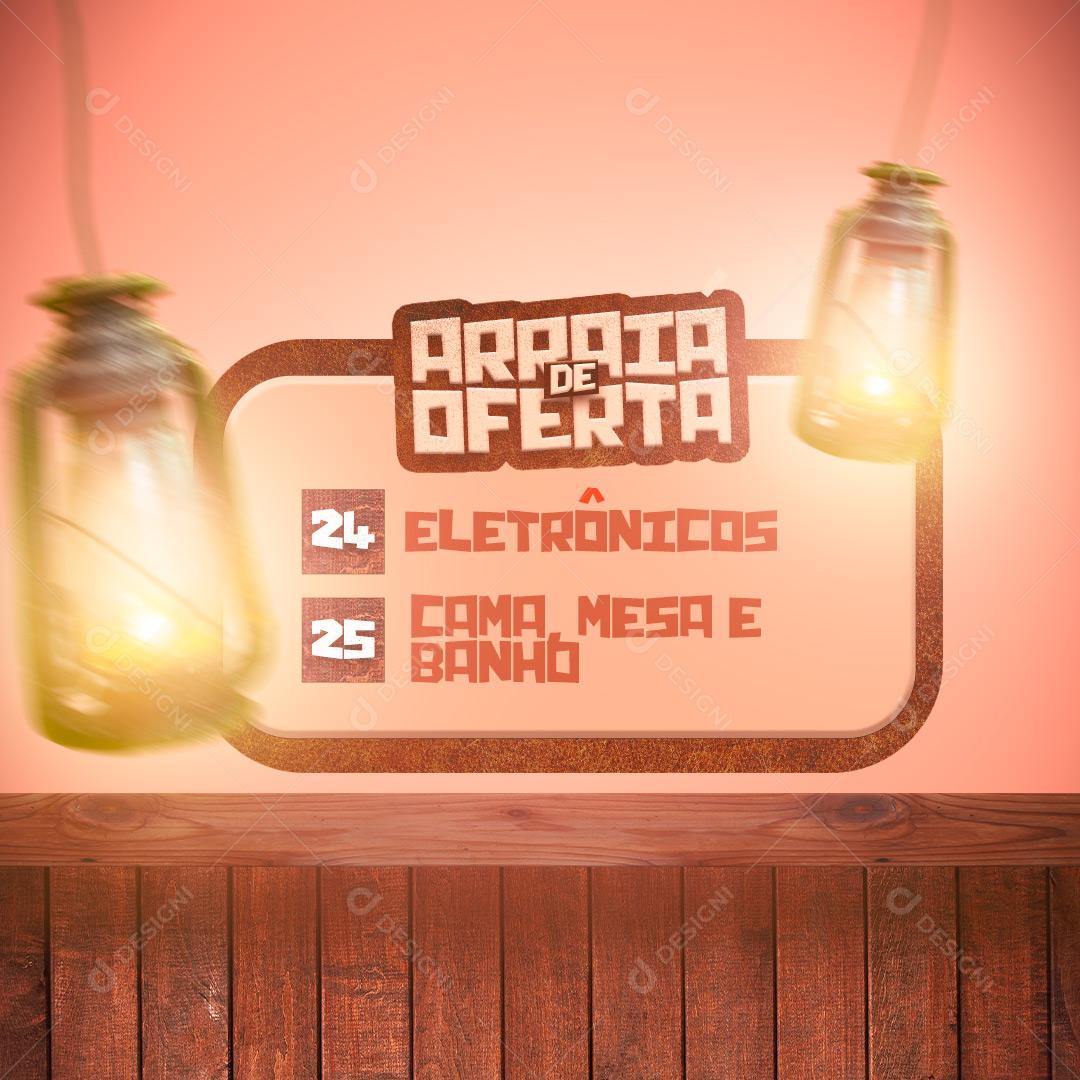 Post São João Arraiá de Ofertas Electrónicos Social Media PSD Editável