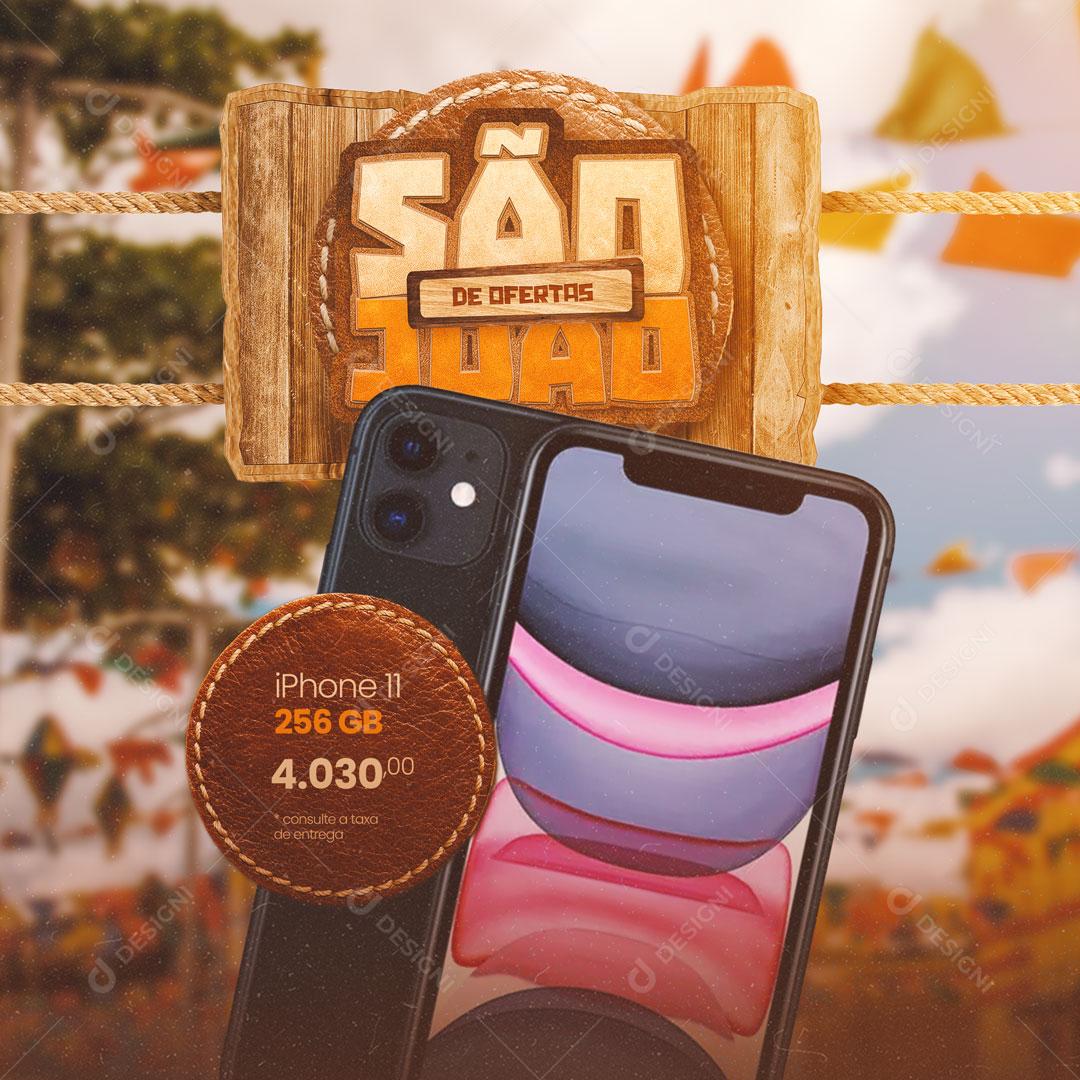 São João de Ofertas Iphone 11 Na Promoção Social Media PSD Editável