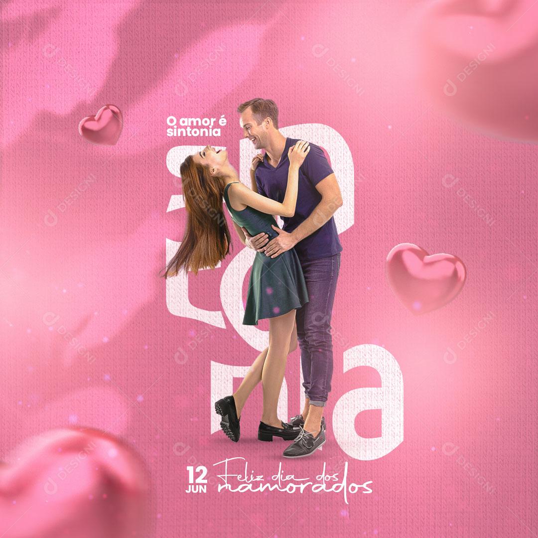 O Amor é Sintonia Feliz Dia Dos Namorados Social Media PSD Editável